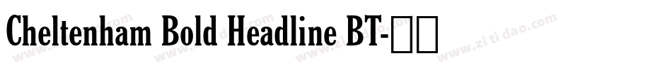 Cheltenham Bold Headline BT字体转换